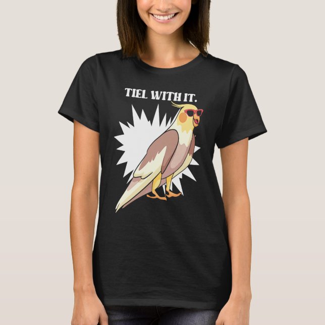 Camiseta Cockatiel Teil With It  Grey Bird for Parrot Owner (Frente)
