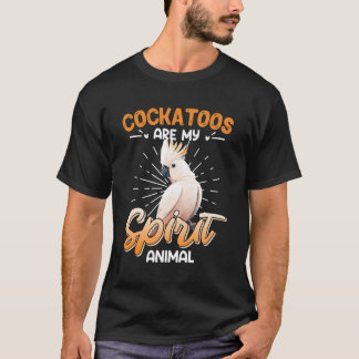 Camiseta Cockatoas São O Meu Espírito Cockatoas Animais