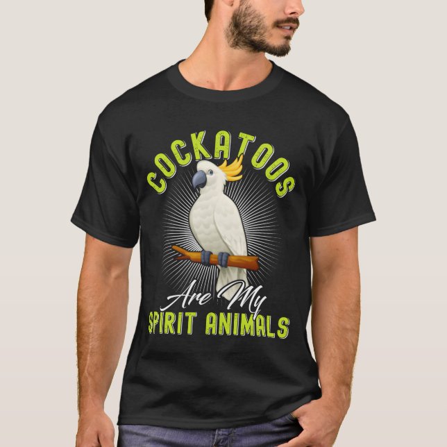 Camiseta Cockatoo As Cockatoas são as minhas batatas fritas (Frente)