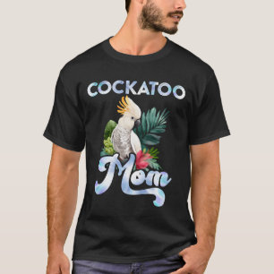 Camiseta Cockatoo Mãe Amo de pássaros Cockatoos Amiga mulhe