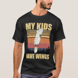Camiseta Cockatoo My Kids Have Wings
