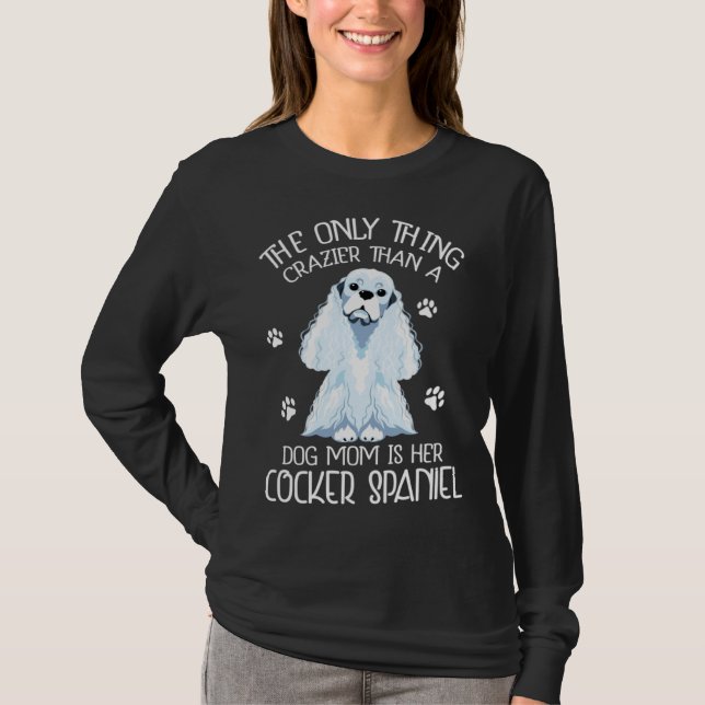Camiseta Cocker Spaniel Mom Dog  Crazy Cocker Spaniel Mommy (Frente)