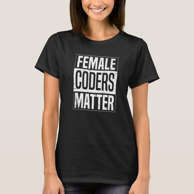 Camiseta Coder Female Programming Developer Coding Program (Frente)