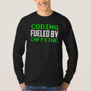 Camiseta Codificação Alimentada Por Caffeine Sayings Coder 