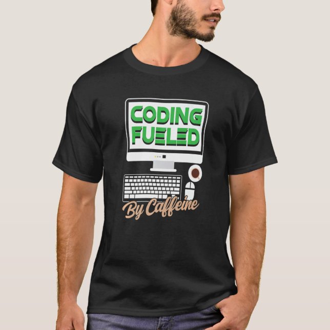 Camiseta Codificação Alimentada Por Caffeine Sayings Progra (Frente)