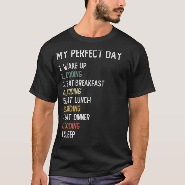 Camiseta Codificação do dia perfeito para homens Codificaçã (Frente)