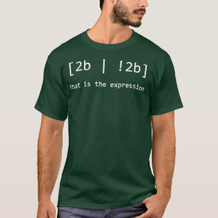 Camiseta Codificação engraçada do programador Pun 2B 2B 