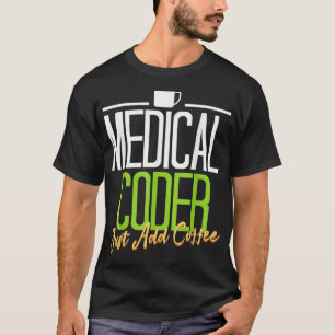 Camiseta Codificador de Medicina Codificador de Medicina Ad