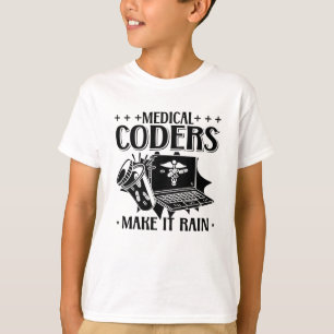 Camiseta Codificadores Médicos Fazem Com Que Chova Codifica