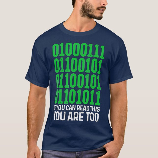 Camiseta Código Binário Do geek Se Você Puder Ler Isto Você (Frente)