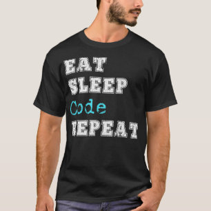 Camiseta Código de Codificação Engraçado Comer Sleep Re