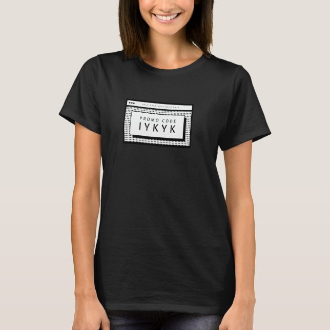Camiseta Código de Promo IYKYK Piada Engraçada (Frente)
