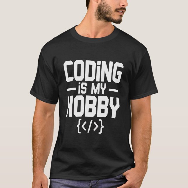 Camiseta Coding Is My Hobby Funny Programmer T-Shirt Gift  (Frente)