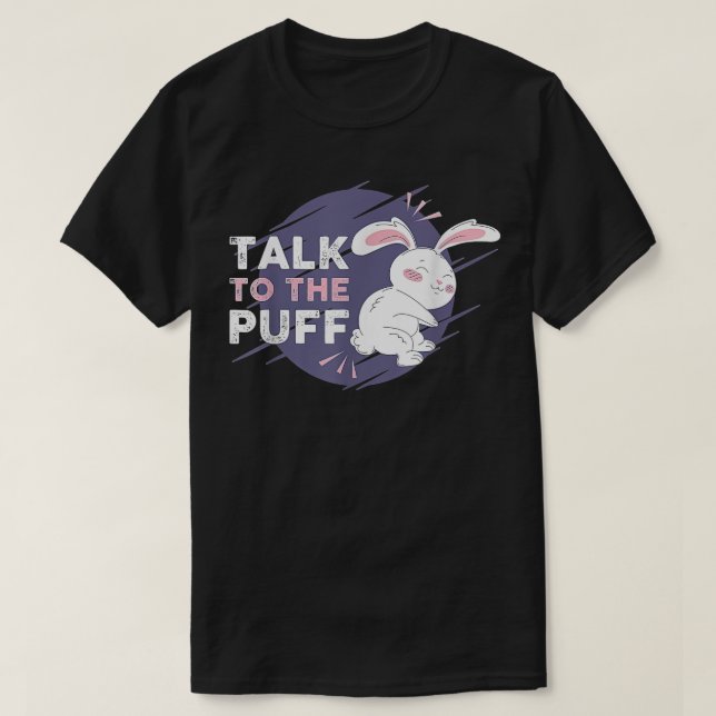 Camiseta Coelhinho Engraçado Fala Com O Puff Para O Dia Da  (Frente do Design)