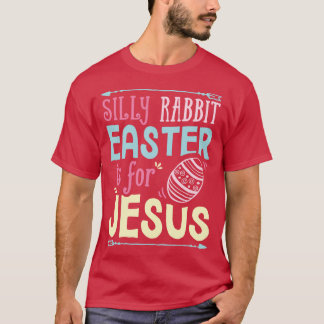 Camiseta Coelho Bobalhão Páscoa é para Jesus Mulheres Homen