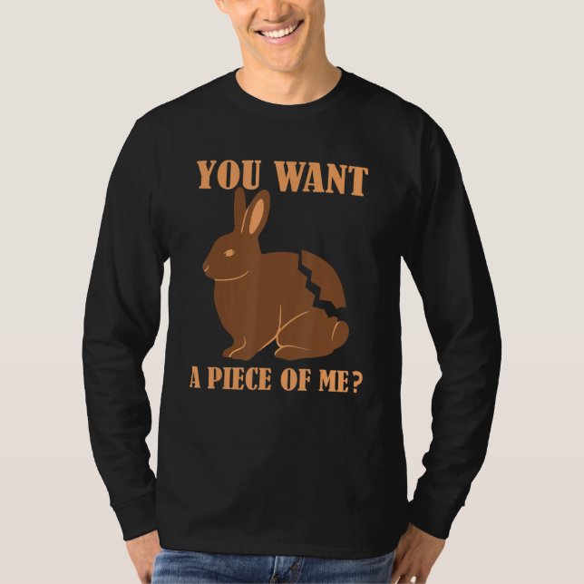 Camiseta Coelho de Chocolate Você Quer Um Pedaço De Mim Pás (Frente)