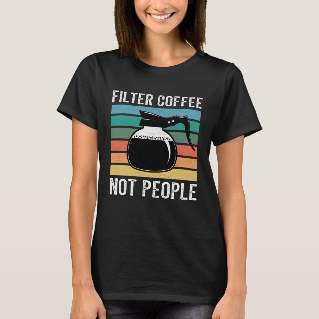 Camiseta coffee addict caffeine coffeeholic coffee pun (Frente)