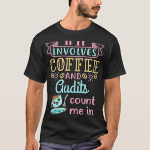Camiseta Coffee and Audits Cute Auditor - Estação Fiscal de