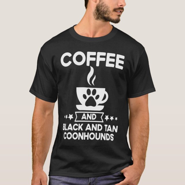 Camiseta Coffee And Black And Tan Coonhounds Coonhound Love (Frente)
