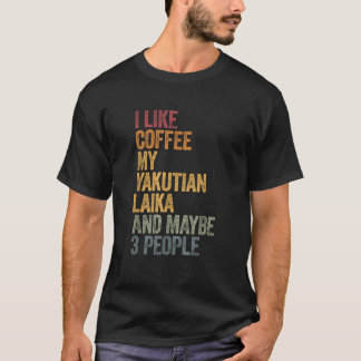 Camiseta Coffee and my yakutian laika Yakutskaya Laika 3 pe