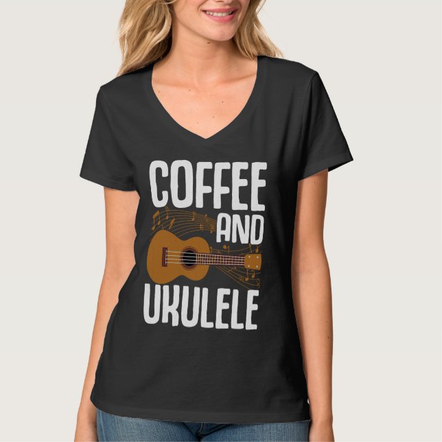 Camiseta Coffee And Ukulele  Player Music  Musician Graphic (Frente)