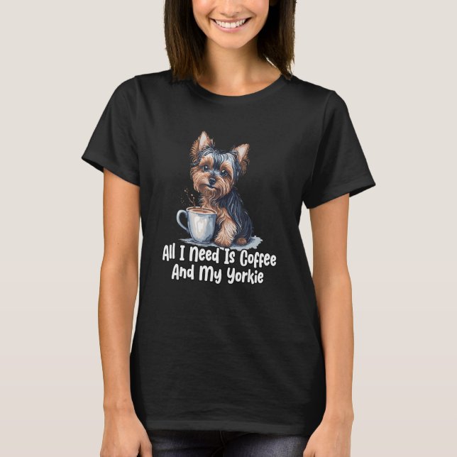 Camiseta Coffee and Yorkie Love Cute Dog and Coffee  Design (Frente)