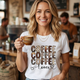 Camiseta Coffee. Coffee. Coffee lover. T-Shirt