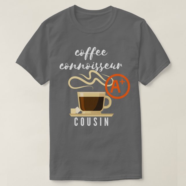 Camiseta Coffee Connoisseur Cousin Gift (Frente do Design)