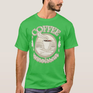 Camiseta Coffee Connoisseur Neutral Tone Coffee Design For