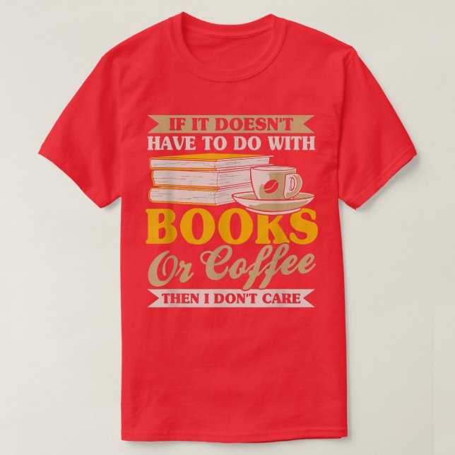 Camiseta Coffee e Book Lover Caffeine Cotes para Café A (Frente do Design)