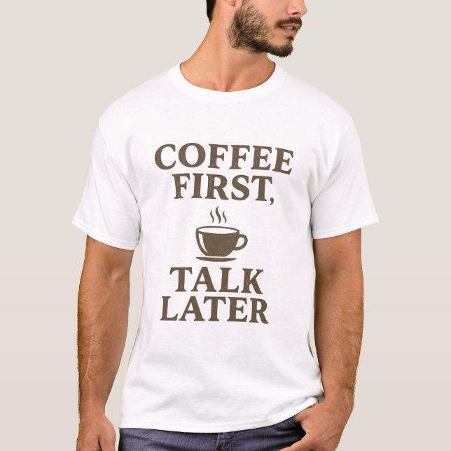 Camiseta Coffee First Talk Later Vintage Coffee Lover  (Frente)