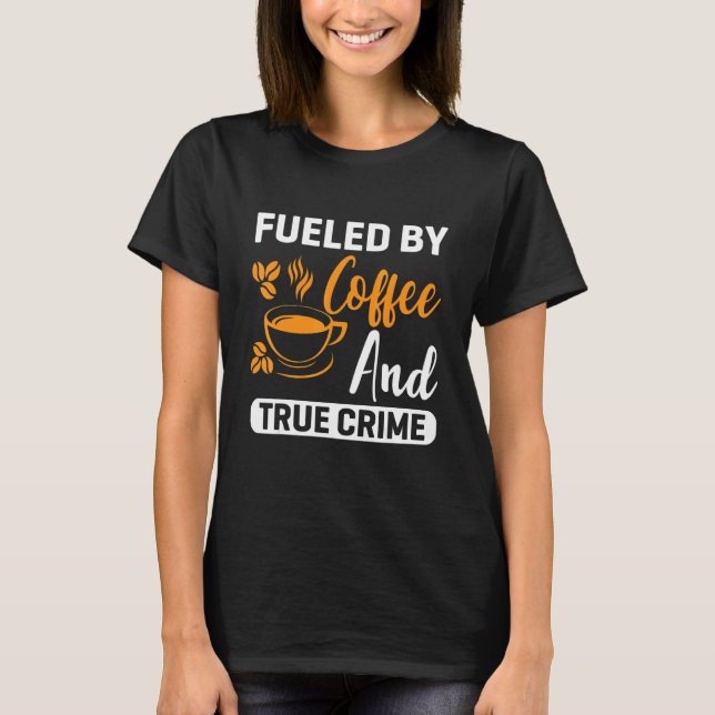 Camiseta Coffee for Coffee and Baristas caffeine (Frente)