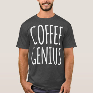 Camiseta Coffee Genius Funny Hospitality