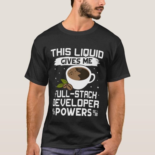 Camiseta Coffee Gives Me Full Stack Developer Powers (Frente)