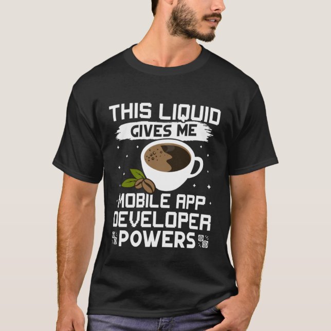 Camiseta Coffee Gives Me Mobile App Developer Powers (Frente)