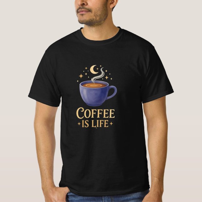 Camiseta Coffee Is Life (Frente)