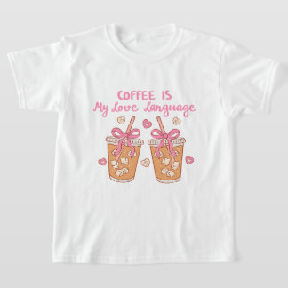 Camiseta Coffee Is My Love Language – Cute Girly Coffee 