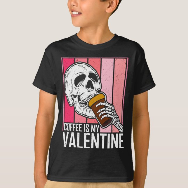 Camiseta Coffee Is My Valentine Skeleton Skull Valentines D (Frente)