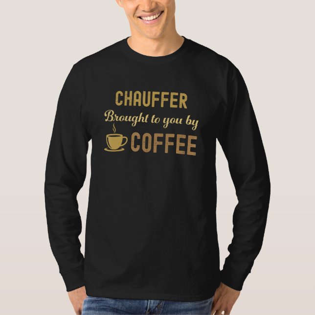 Camiseta Coffee Loving Chauffer Busy Exhausted  Cute (Frente)