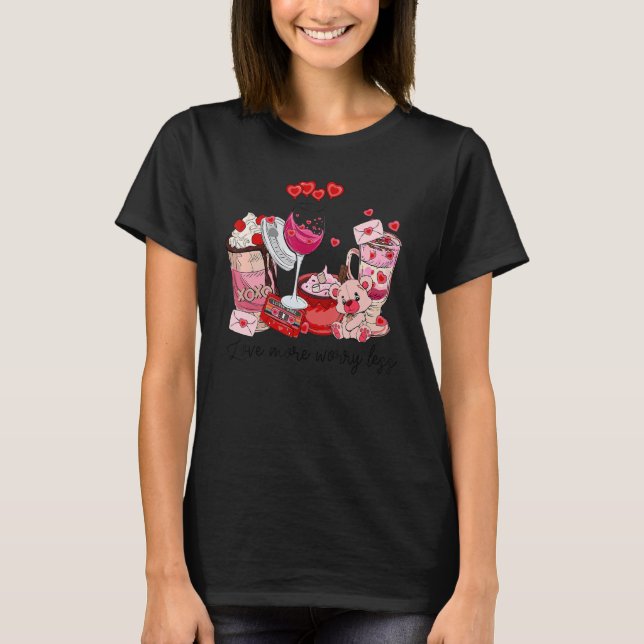 Camiseta Coffee More Love Less Worry  Pink Valentine Day Gr (Frente)