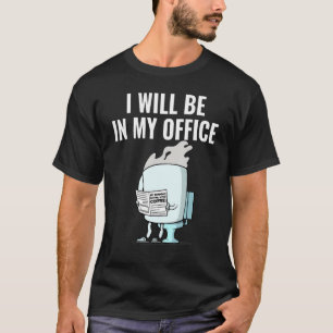 Camiseta Coffee Mug Pooping No Banheiro Eu Estarei Em Minha