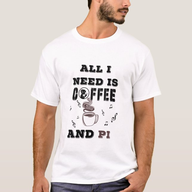 Camiseta Coffee Music and Pi Math Enthusiast (Frente)