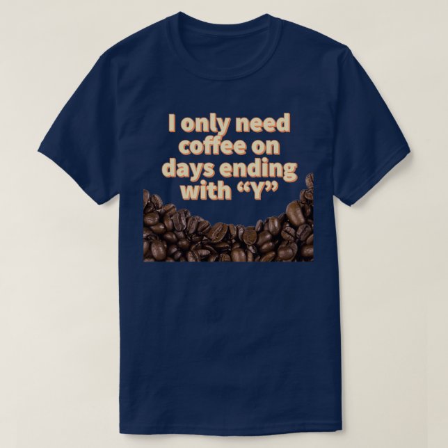 Camiseta Coffee Our Survival Juice  (Frente do Design)