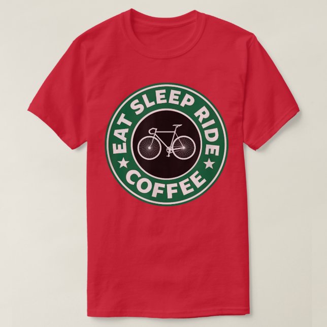 Camiseta Coffee Road Mountain Bike Cycling I do EAT SLEEP R (Frente do Design)
