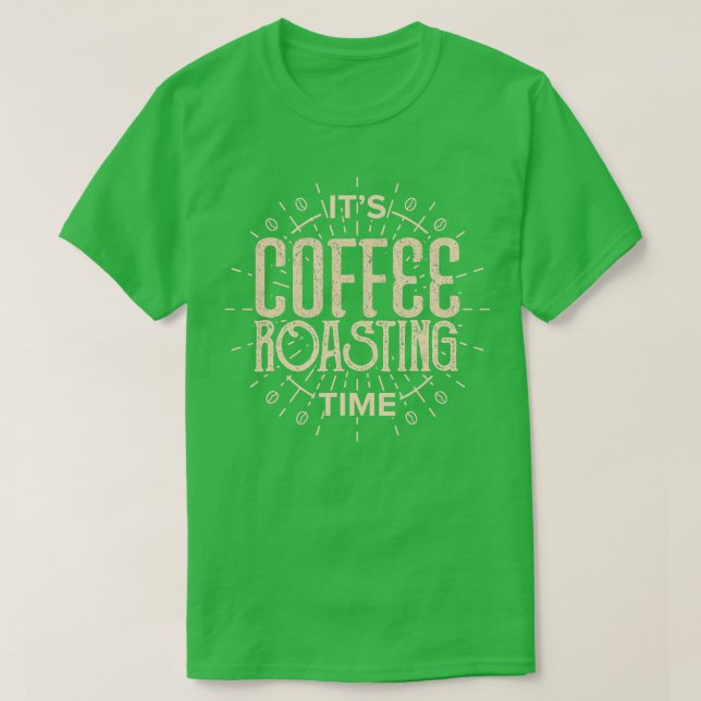 Camiseta Coffee Roaster Seu Tempo De Torrefação De Café (Frente do Design)