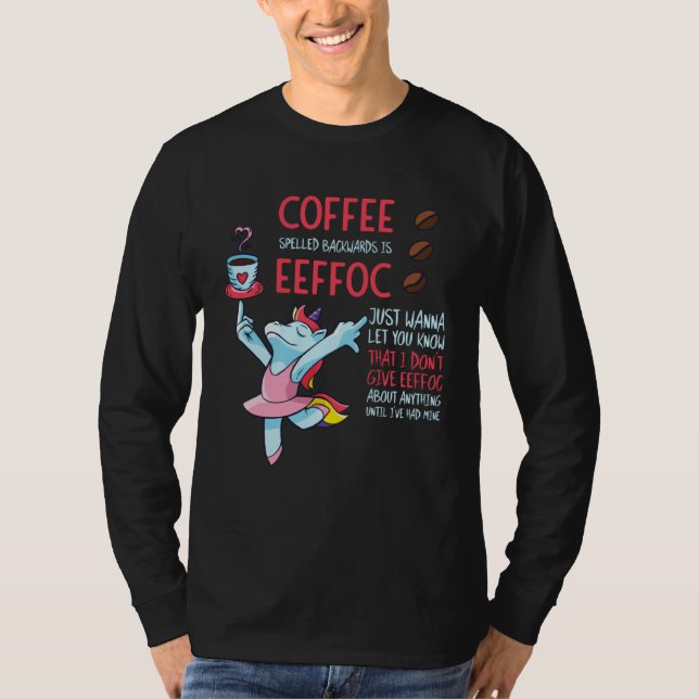 Camiseta Coffee Spelled Backwards Is Eeffoc Addict Junkie D (Frente)