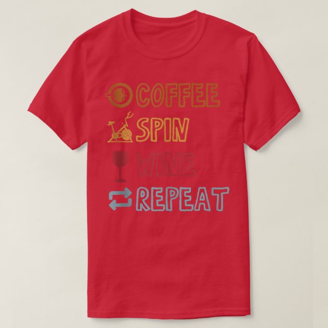 Camiseta Coffee Spin Wine Repeat Fitness Cyclist Vintage Gy (Frente do Design)