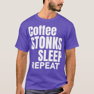 Camiseta Coffee Stonks Sono Repetir Dia Comercial Marca