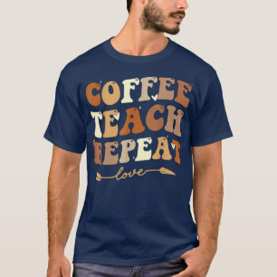 Camiseta Coffee Teach Repeat Teacher Smile Back To School C