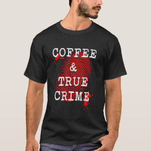 Camiseta Coffee & True Crime Fingerprint Criminology